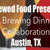 BREWED FOOD DINNER: AUSTIN, TX 4/5